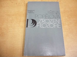 Jiřina Popelová - Zrození filozofie (1977)