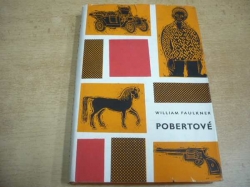 William Faulkner - Pobertové. Reminiscence (1965)