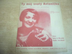 Jara Beneš - Ty můj svatý Antoníčku. Písnička z operetty U sv. Antoníčka (1932)