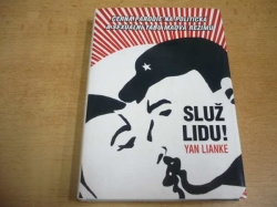 Yan Lianke - Služ lidu! (2008) 