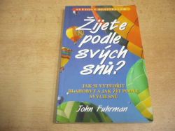 John Fuhrman - Žijete podle svých snů? (2002)