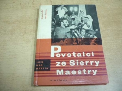 Luis Más Martin - Povstalci ze Sierry Maestry (1960)