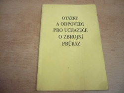 Otázky a odpovědi pro uchazeče o zbrojní průkaz.