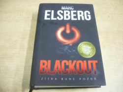 Marc Elsberg - Blackout zítra bude pozdě (2017) ed. Omega 