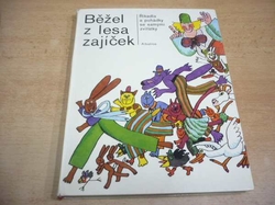  Oldřich Sirovátka - Běžel z lesa zajíček (1975)