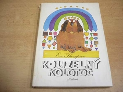  Eric Thompson - Kouzelný kolotoč (1982)