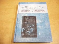 Donatien Alphonse Francois - Markýz de Sade. Justina a Julieta (2006)