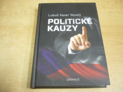  Luboš Xaver Veselý - Politické kauzy (2016)