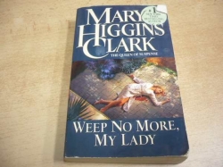 Mary Higgins Clark - Weep No More, My Lady (1998) anglicky