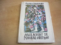 Álvaro Cunqueiro - Muž,který se podobal Orestovi (1980)