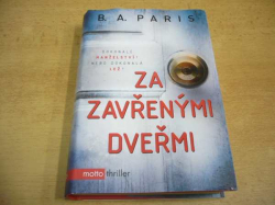 B. A. Paris - Za zavřenými dveřmi (2017) 