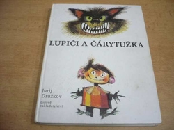 Jurij Družkov - Lupiči a Čárytužka (1982) ed. Zvonky 