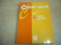 Jiří Kostečka - Český jazyk pro 4. ročník gymnázií (2007)  