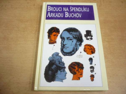  Arkadij Buchov - Brouci na špendlíku (1999)