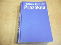 Robin Baker - Prazákon (2010)