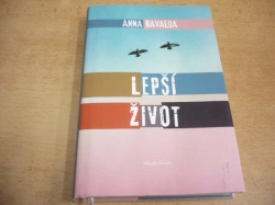  Anna Gavalda - Lepší život (2014)