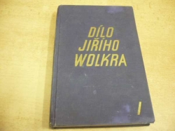 Miloslav Novotný - Dílo Jiřího Wolkra I. Host do domu. (1940) 