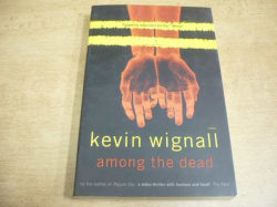 Kevin Wignall - Among the Dead (2003) anglicky