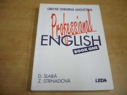 Dora Slabá - Professional English. Book One. Obecně odborná angličtina I. (2000)