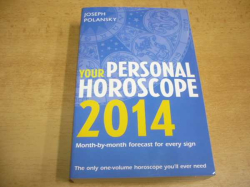 Joseph Polansky - Your Personal Horoscope 2014. Month-by-month forecast for every sing. Váš osobní horoskop 2014 (2013) anglicky