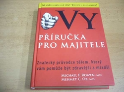 Michael Roizen - Vy: Příručka pro majitele (2010)