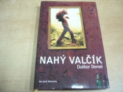 Dalibor Demel - Nahý valčík (2007) 