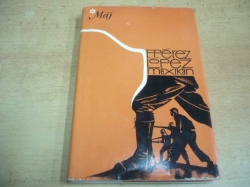  Francisco Pérez López - Mexikán (1979) Ed. Máj 324