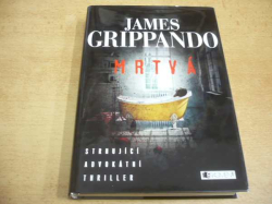 James Grippando - Mrtvá (2014) Série. Jack Swyteck 2