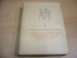 Sborník referátů II. Mezinárodní konference Českého vysokého učení technického v Praze (1958)