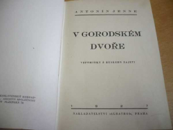 Antonín Jenne - V gorodském dvoře. Vzpomínky z ruského zajetí (1927)