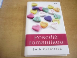 Beth Orsoffová - Posedlá romantikou (2008) 