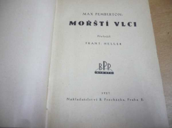 Max Pemberton - Mořští vlci.  Honoré de Balzac - Krevní msta (1927) 