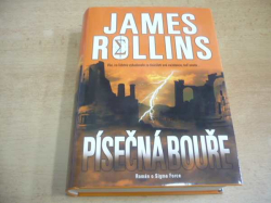 James Rollins - Písečná bouře (2006) Série. Sigma Force 1