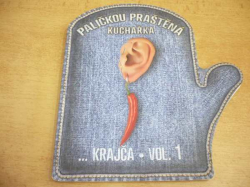 Krajča VOL 1. - Paličkou praštěná kuchařka (2013) PODPIS AUTORKY !!!