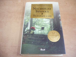 Nicholas Sparks - To nejlepší z nás (2013) ed. Světový bastseller