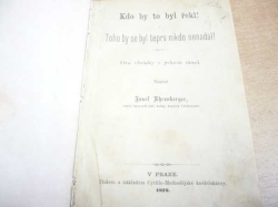 Josef Ehrenberger - Kdo by to byl řekl! Toho by se byl teprv nikdo nenadál! Vlasta a Markétka. Menší pečeť Kapitoly Vyšehradské (1876)