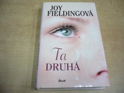 Joy Fieldingová - Ta druhá (2005)