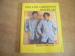 Ona a on a krásných dvacet let. Atelier Květen. Kolekce 2/1988, č. 121 (1988)