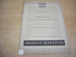 František Lýsek - Sedmikrásy. Československé a slovanské lidové písně pro dětský a ženský sbor (1950)