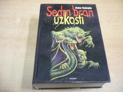 Otakar Chaloupka - Sedm bran úzkosti (2002)