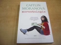 Caitlin Moranová - Morantologie (2014) 