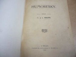 J. L. Hrdina - Humoresky. Teta blondýna. Frant. K. Hejda - Ve starém cechu (1904, 1906, 1906)