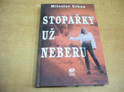 Miloslav Urban - Stopařky už neberu (2000)