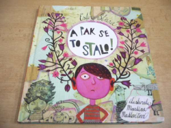 Ester Stará - A pak se to stalo! (2010)