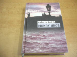 Helena Reich - Mokrý hrob (2011)