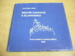 Vlastimil Fišar - Bratři Čapkové a Slovensko (1990)