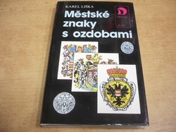 Karel Liška - Městské znaky s ozdobami (1989) 