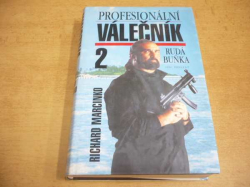 Richard Marcinko - Profesionální válečník. Rudá buňka (1997) Série. Profesionální válečník 2