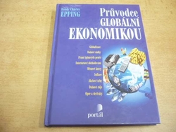 Randy Charles Epping - Průvodce globální ekonomikou (2004)