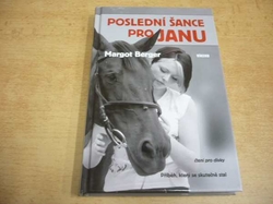 Margot Berger - Poslední šance pro Janu (2009) ed. Čtení pro dívky